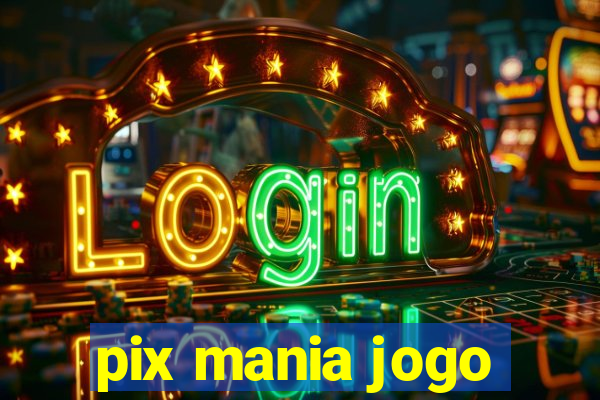 pix mania jogo