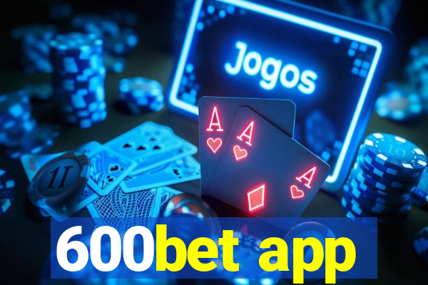 600bet app