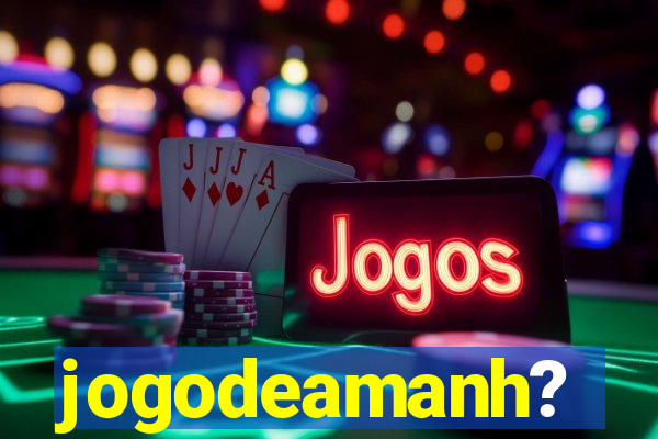 jogodeamanh?