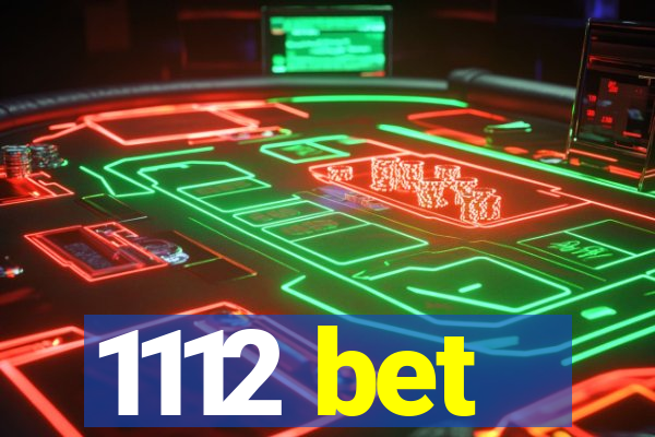 1112 bet