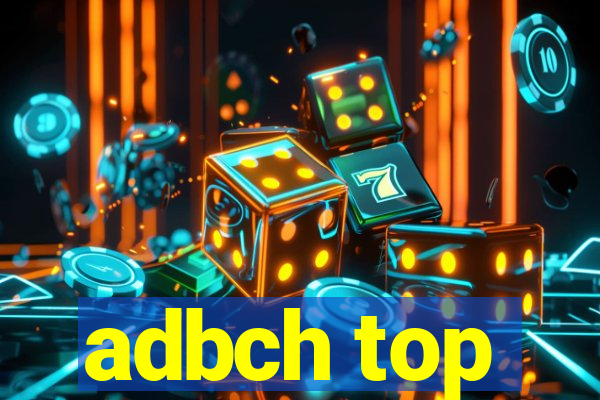 adbch top