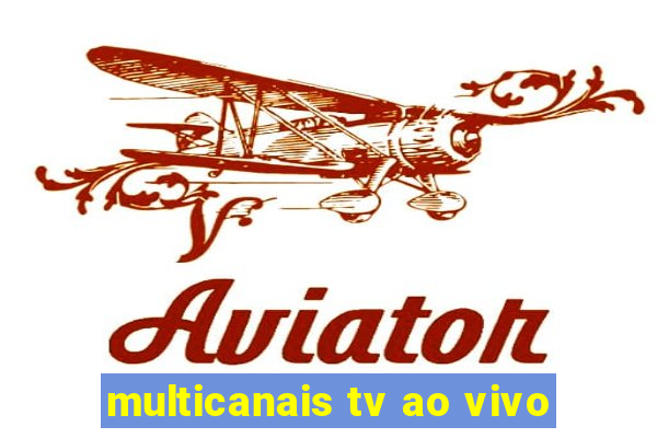 multicanais tv ao vivo