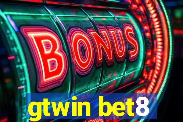 gtwin bet8