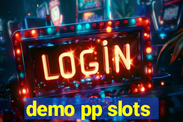 demo pp slots