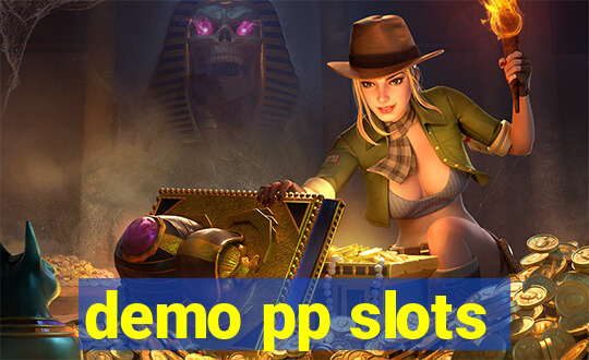 demo pp slots