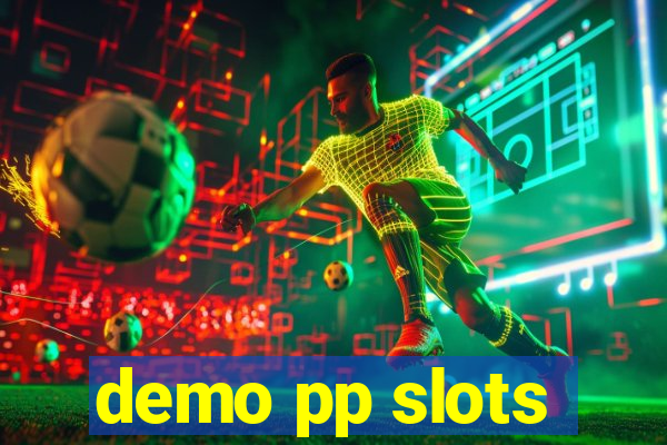 demo pp slots