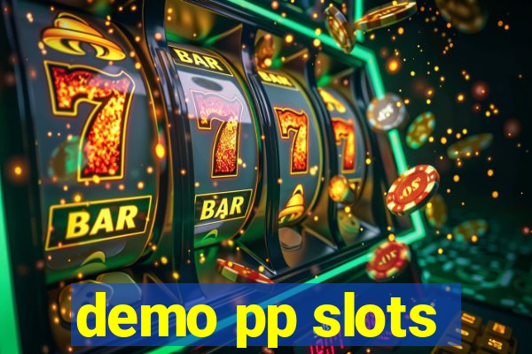 demo pp slots