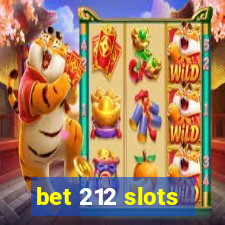 bet 212 slots