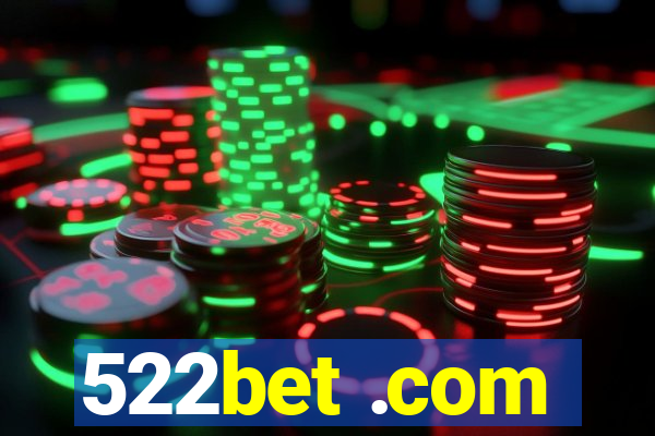 522bet .com