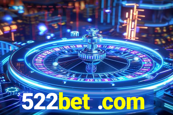 522bet .com