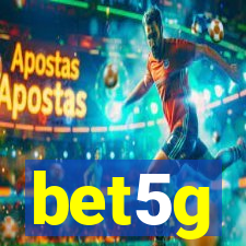 bet5g