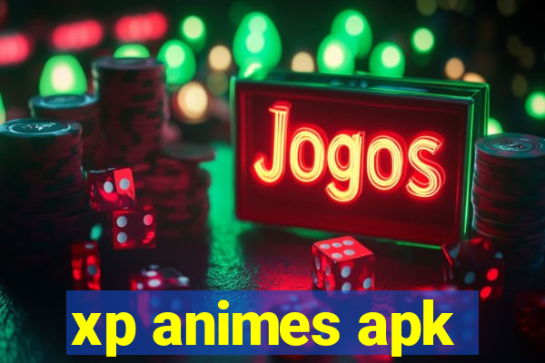 xp animes apk