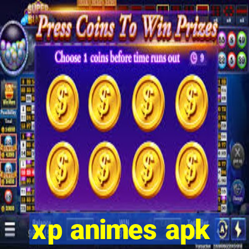 xp animes apk