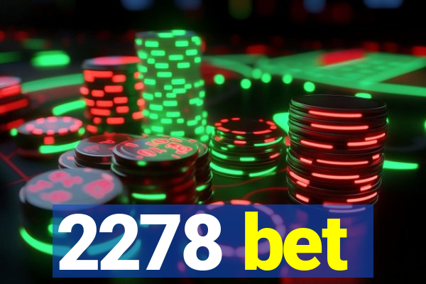 2278 bet