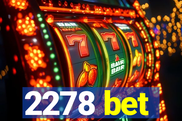 2278 bet