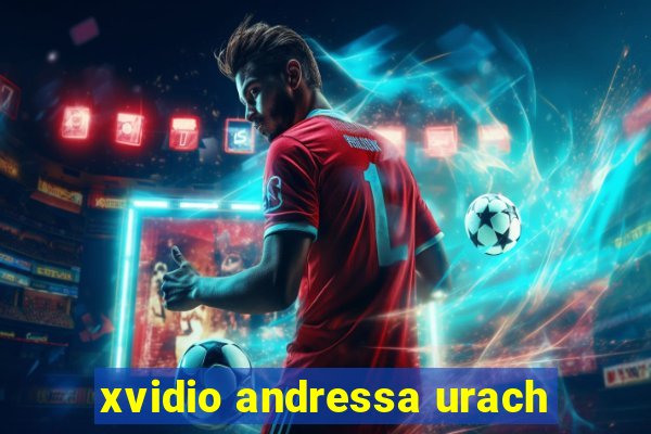 xvidio andressa urach