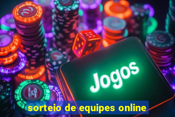 sorteio de equipes online