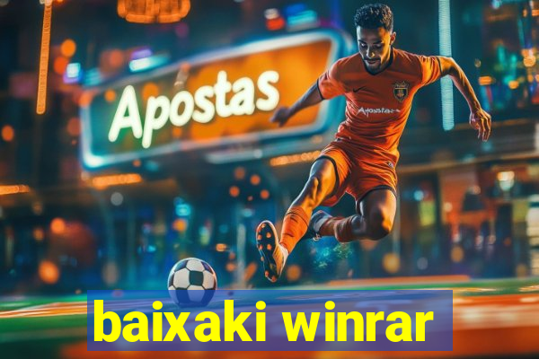 baixaki winrar