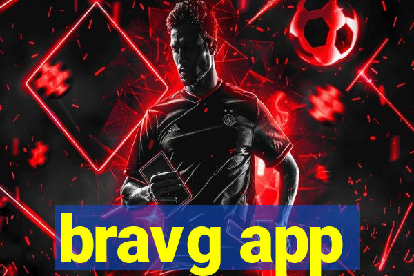 bravg app