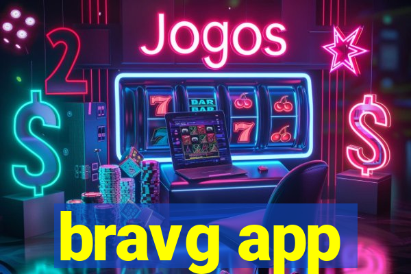 bravg app