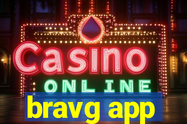 bravg app