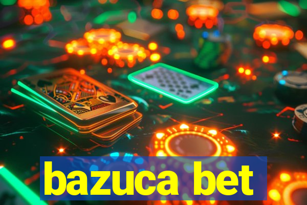 bazuca bet