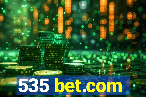 535 bet.com