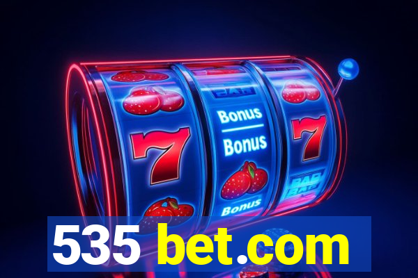 535 bet.com