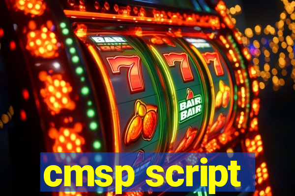 cmsp script