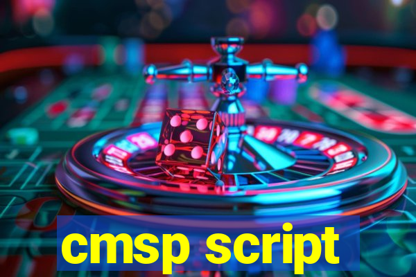 cmsp script