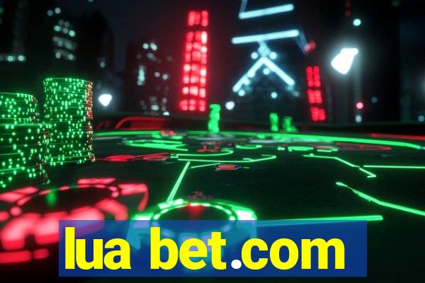 lua bet.com