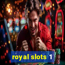 royal slots 1