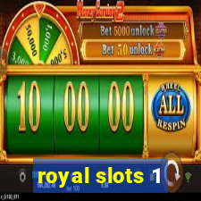 royal slots 1