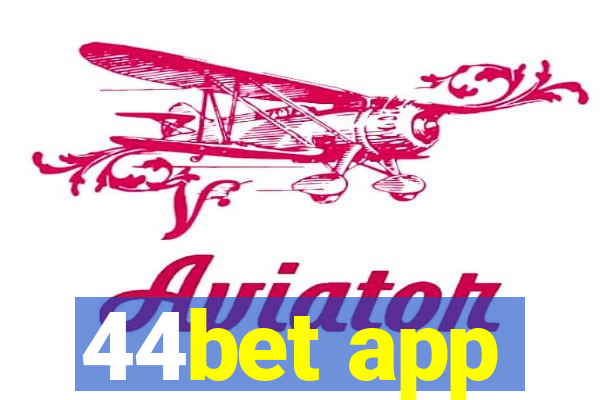 44bet app