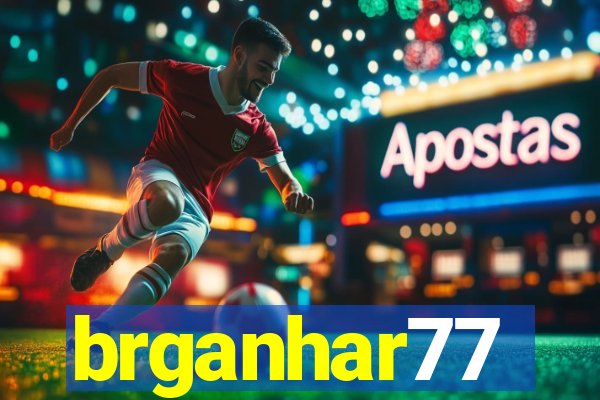 brganhar77