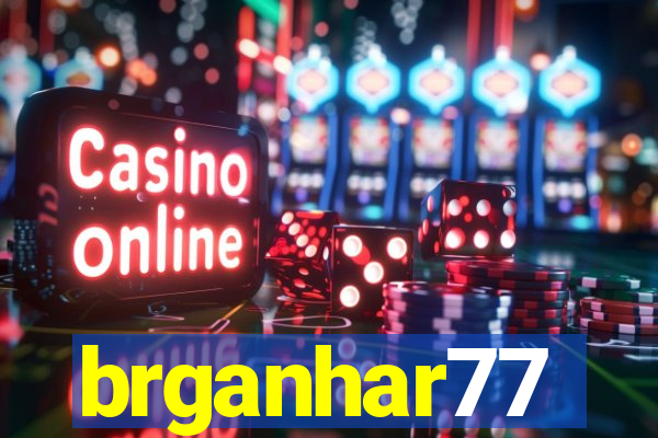 brganhar77