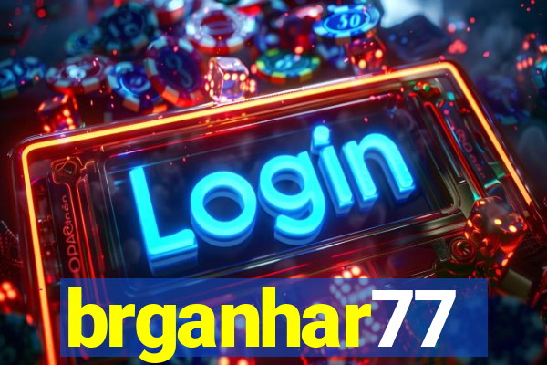 brganhar77