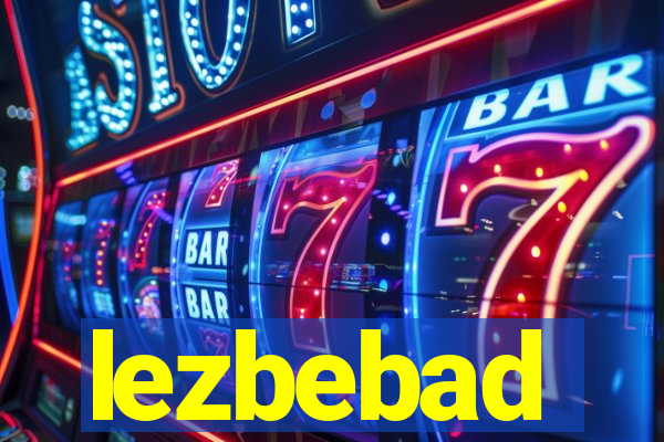 lezbebad