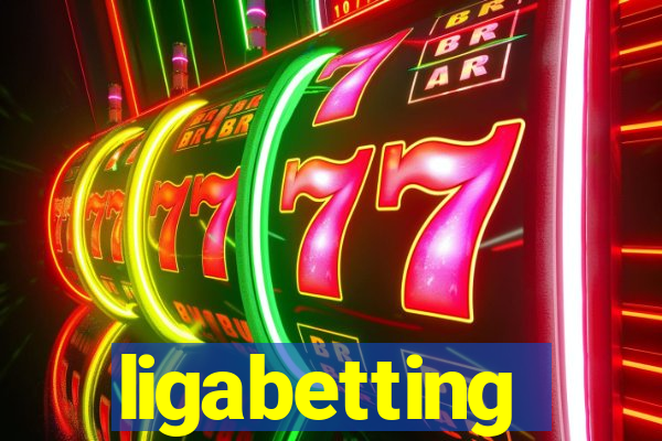 ligabetting