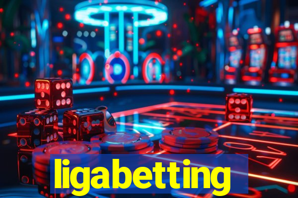 ligabetting