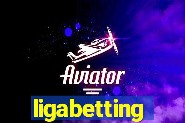 ligabetting