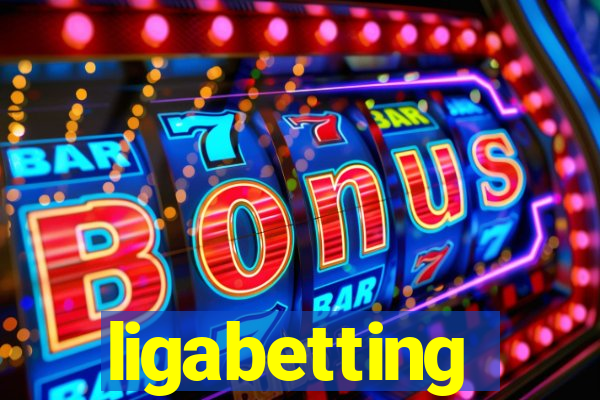 ligabetting