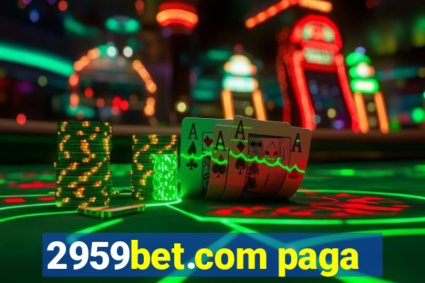 2959bet.com paga