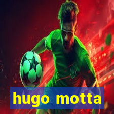 hugo motta