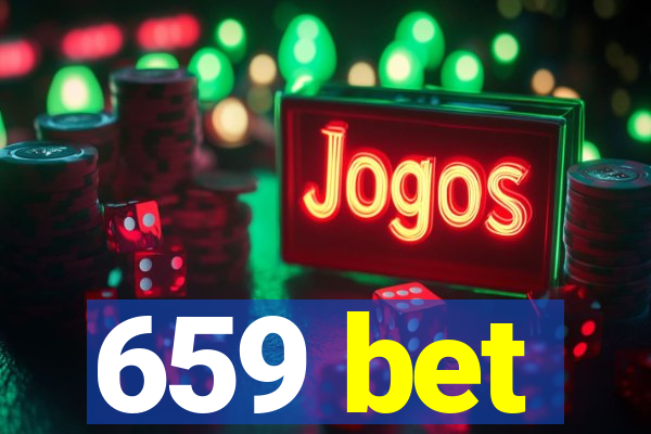 659 bet