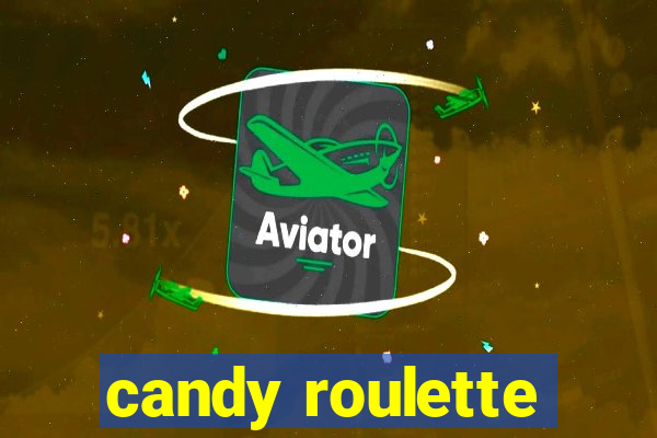 candy roulette