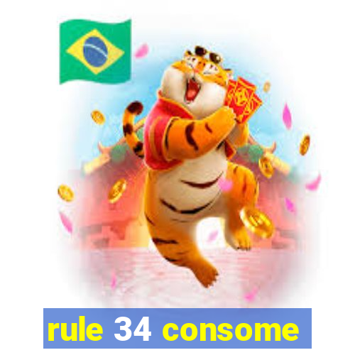 rule 34 consome