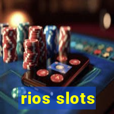 rios slots