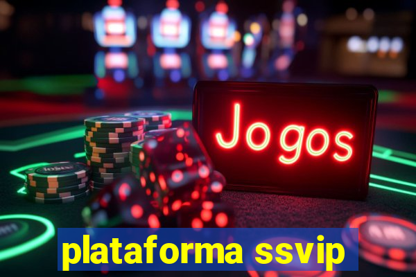 plataforma ssvip