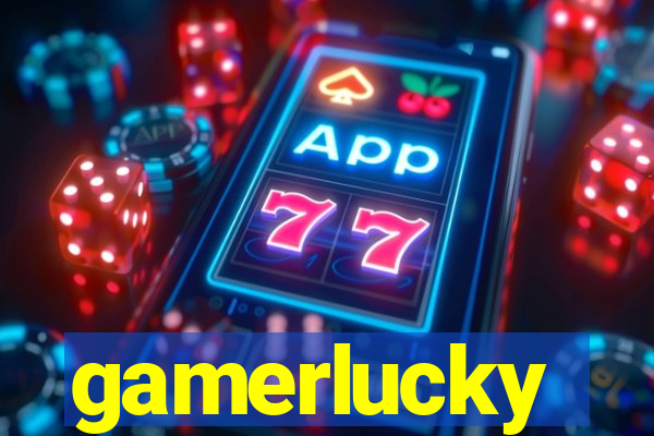 gamerlucky